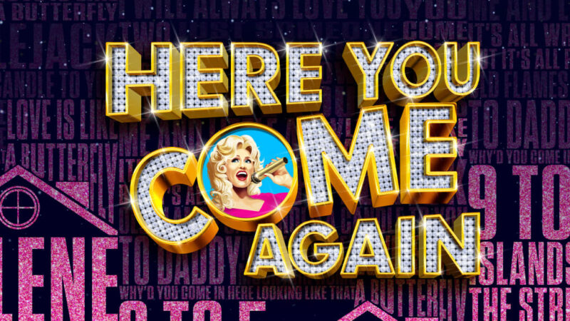 Here You Come Again – The New Dolly Parton Musical